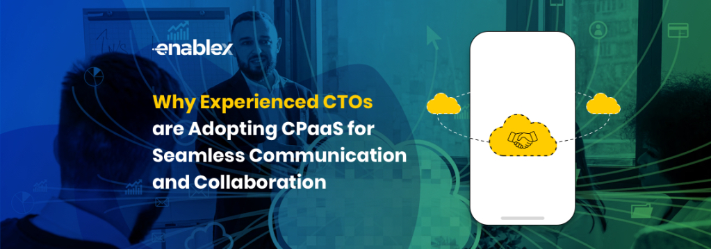 How CPaaS helps build best video api solutions