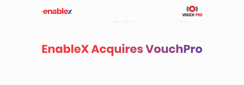 Enablex acquires vouchpro