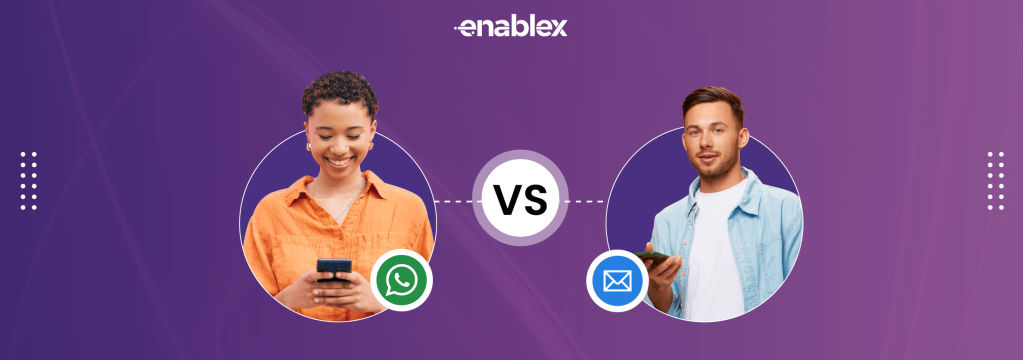 WhatsApp Business vs Email Marketing